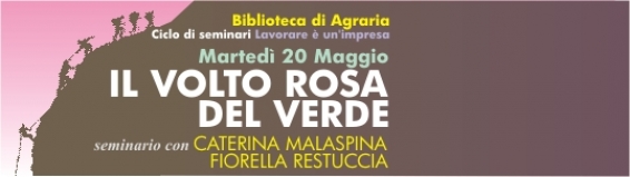 Seminario "Il volto rosa del verde: donne in campo, tra innovazione e tradizione �