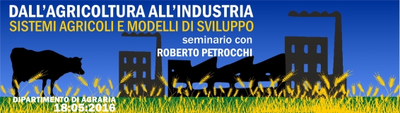 Dall�agricoltura all�industria: sistemi agricoli e modelli di sviluppo industriale