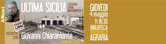 Agraria.UniRC| Il fotografo Giovanni Chiaramonte presenta il libro �Ultima Sicilia