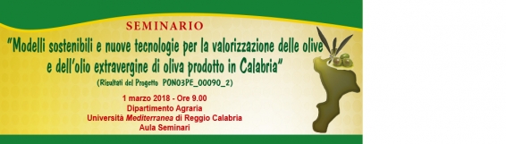 Seminario �Modelli sostenibili e nuove tecnologie per la valorizzazione delle olive e dell�olio extravergine di oliva prodotto in Calabria