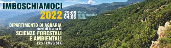 �Imboschiamoci per studiare�: dal 29 maggio gli studenti del Dipartimento di Agraria nel Parco delle Madonie in Sicilia